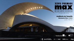 XXVII Premios Max en Madrid